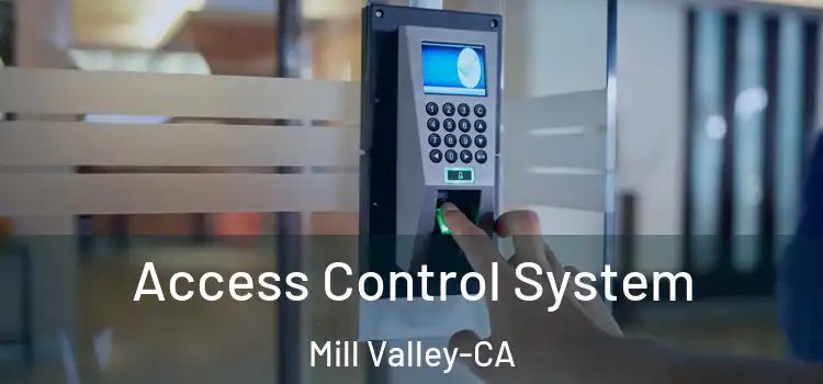  Access Control System Mill Valley-CA