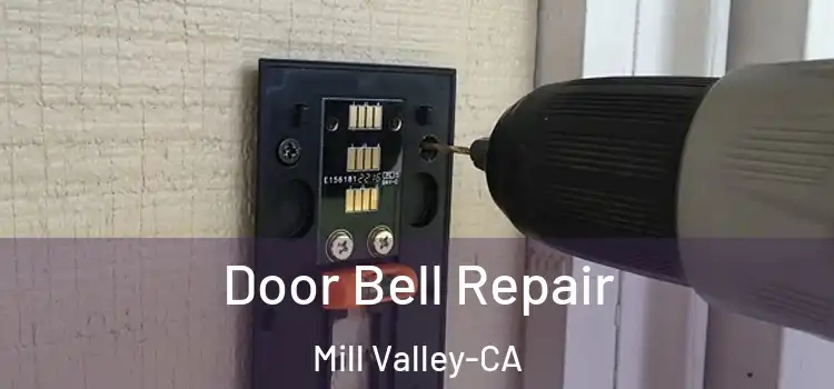  Door Bell Repair Mill Valley-CA